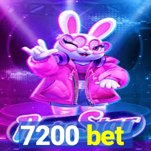 7200 bet